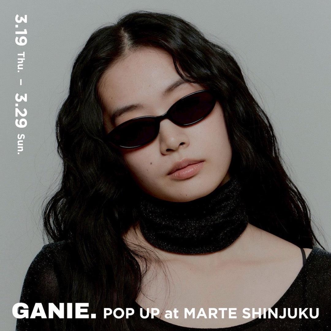 GANIE. POP UP STORE at MARTE SHINJUKU