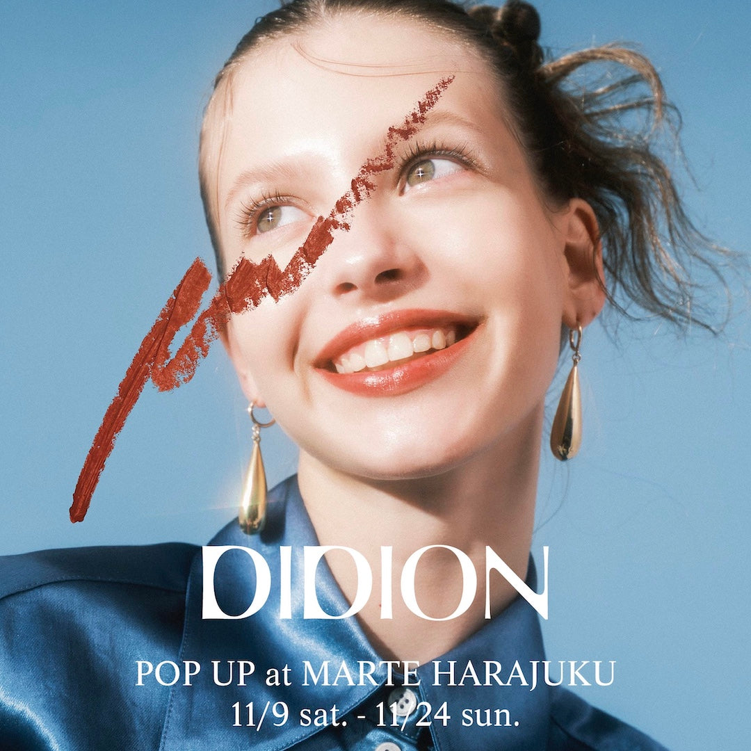 DIDION POP UP STORE in MARTE HARAJUKU