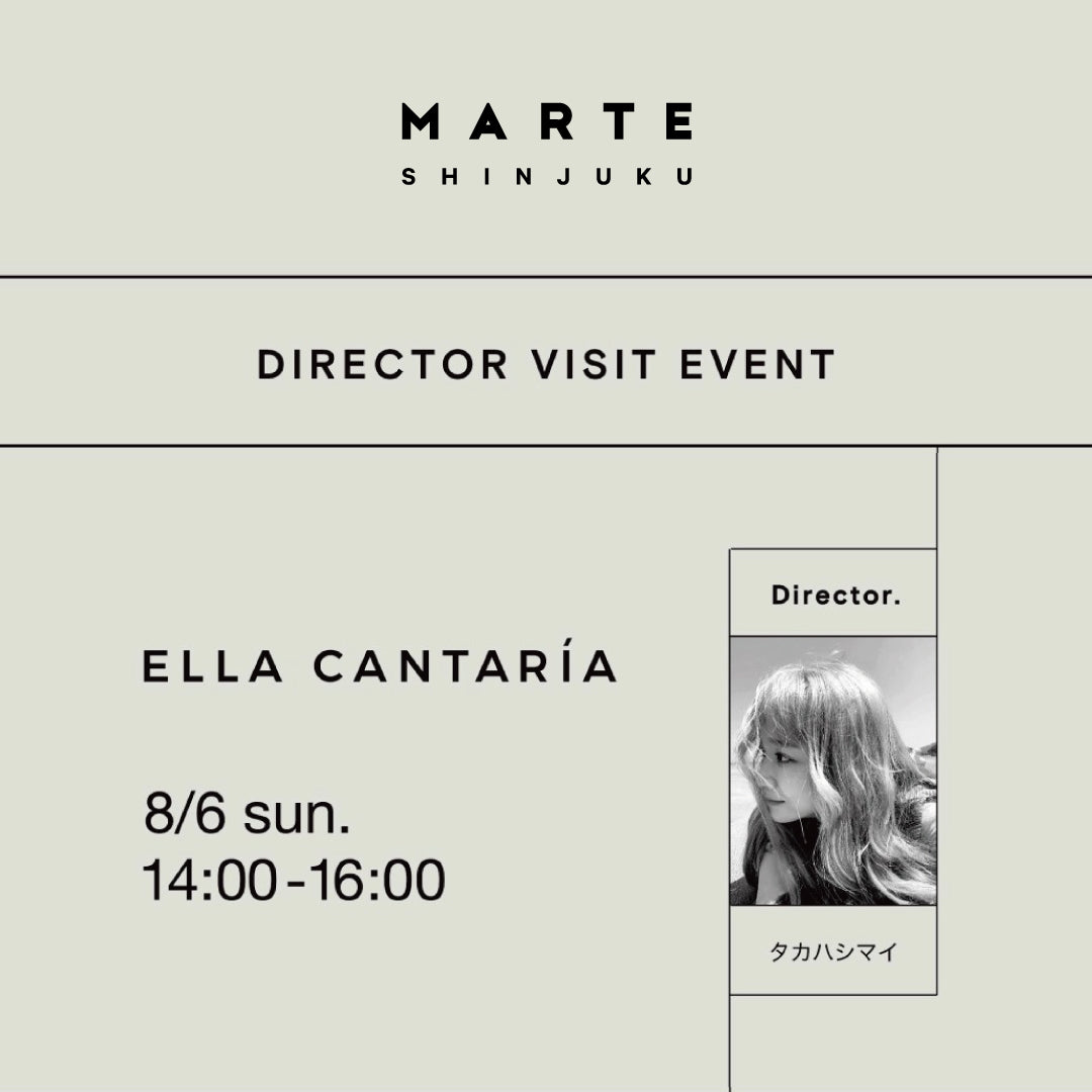ELLA CANTARiA DIRECTOR VISIT EVENT at MARTE SHINJUKU