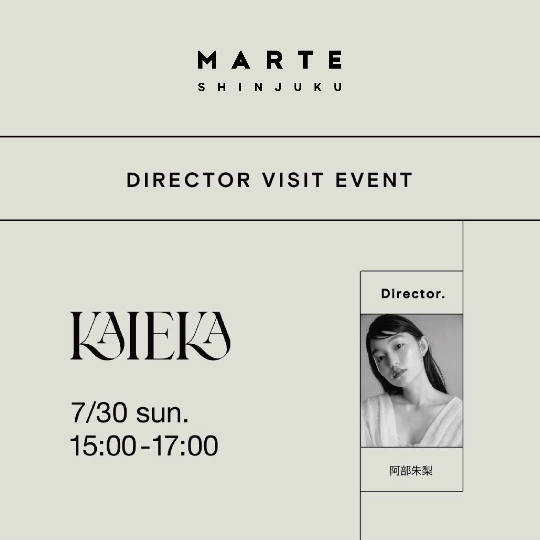 KAIEKA DIRECTOR VISIT EVENT at MARTE SHINJUKU